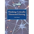thumbnail image 1 of Pre-Owned Thinking Critically : Distracted Driving (Library Binding) 9781601527806, 1 of 1
