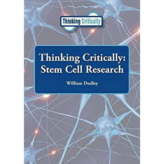 Pre-Owned Stem Cell Research (Thinking Critically)