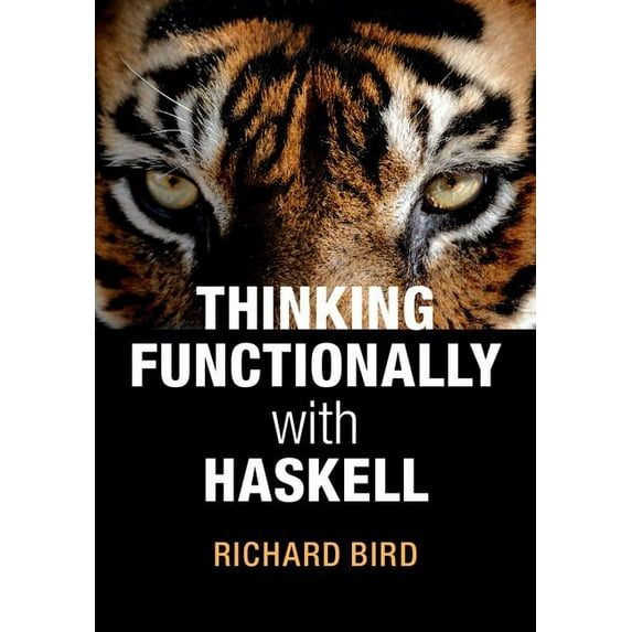 Thinking Functionally with Haskell, (Hardcover)