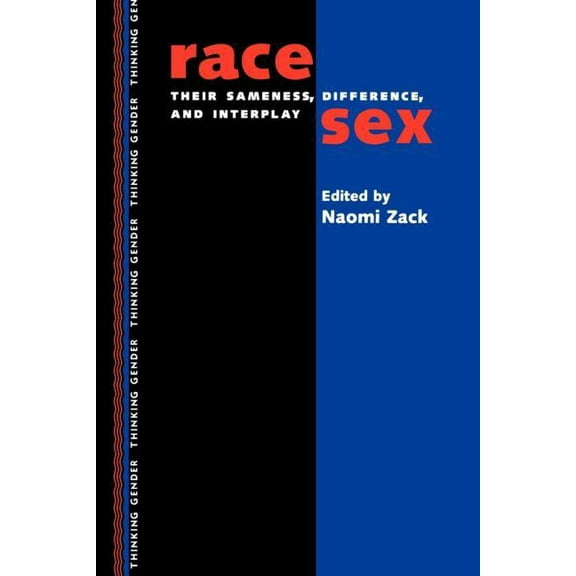 Thinking Gender Race/Sex: Their Sameness, Difference and Interplay, (Paperback)