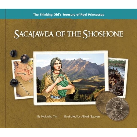 Thinking Girl's Treasury of Real Pr Sacajawea of the Shoshone, (Hardcover)