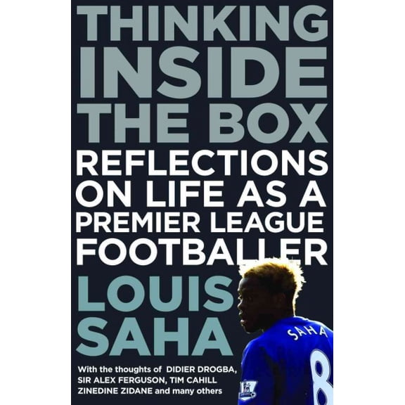 Thinking Inside the Box : Reflections on Life As a Premier League Footballer