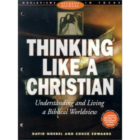 Pre-Owned Worldviews Student Journal in Focus: Thinking Like a Christian: Understanding and Living a Biblical Worldview; Student Journal (Paperback)