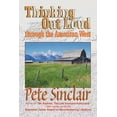 thumbnail image 1 of Thinking Out Loud through the American West: A provocative and respectful voice in defense of wilderness environment.  Paperback  Pete Sinclair, 'Pete' Leon Sinclair, 1 of 1