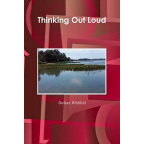 Thinking Out Loud, (Paperback)