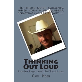 Thinking Out Loud