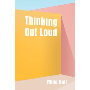 Thinking Out Loud, (Paperback)