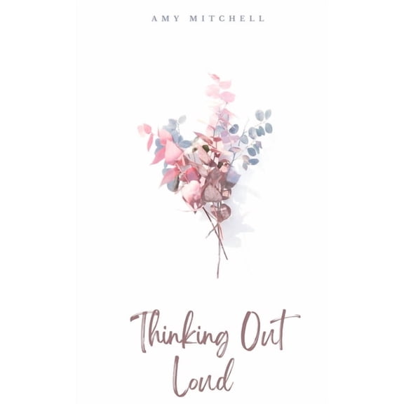 Thinking Out Loud, (Paperback)