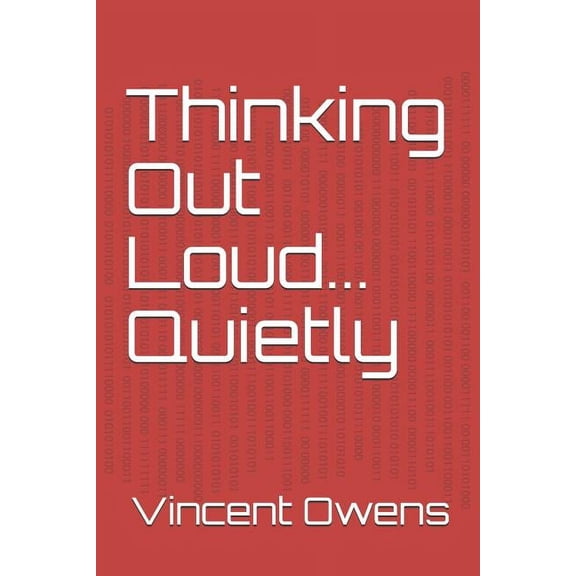 Thinking Out Loud... Quietly (Paperback)