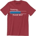 thumbnail image 1 of Thinking Please Wait Funny Computer Geek Joke Men's T-Shirt, 1 of 4