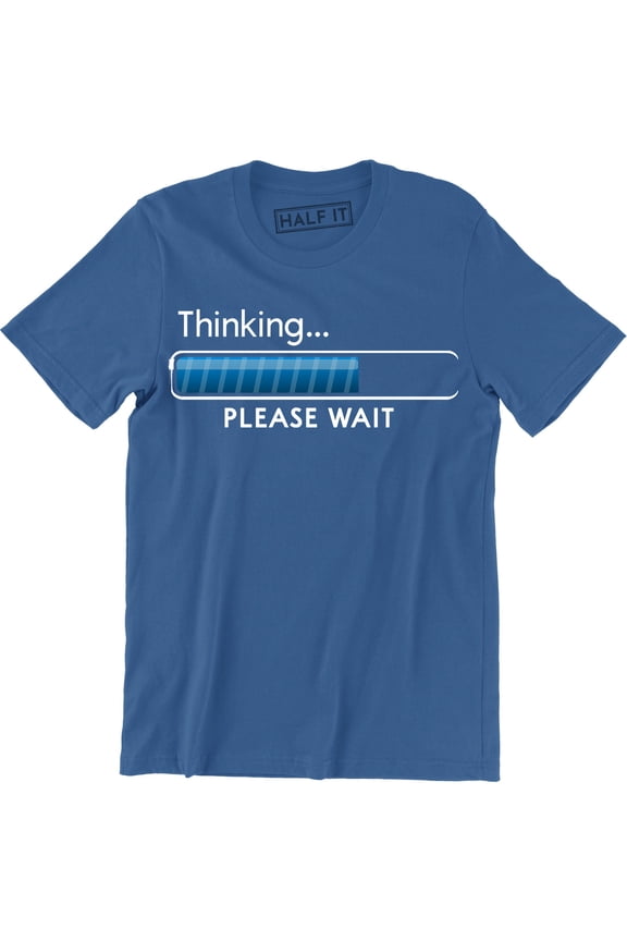 Thinking Please Wait Funny Computer Geek Joke Men's T-Shirt