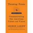 thumbnail image 1 of Thinking Points: Communicating Our American Values and Vision, (Paperback), 1 of 1