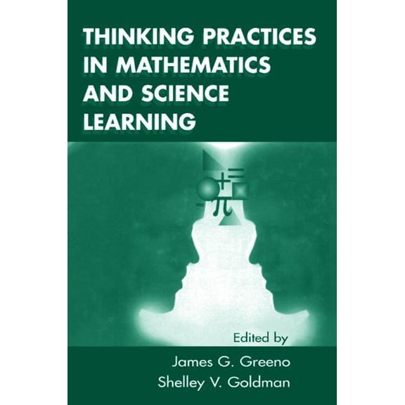 Thinking Practices in Mathematics and Science Learning, (Paperback)