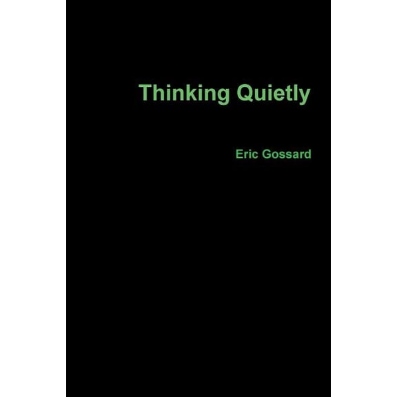 Thinking Quietly (Paperback)