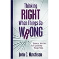 thumbnail image 1 of Pre-Owned Thinking Right When Things Go Wrong: Biblical Wisdom for Surviving Tough Times (Paperback) 0825428106 9780825428104, 1 of 1