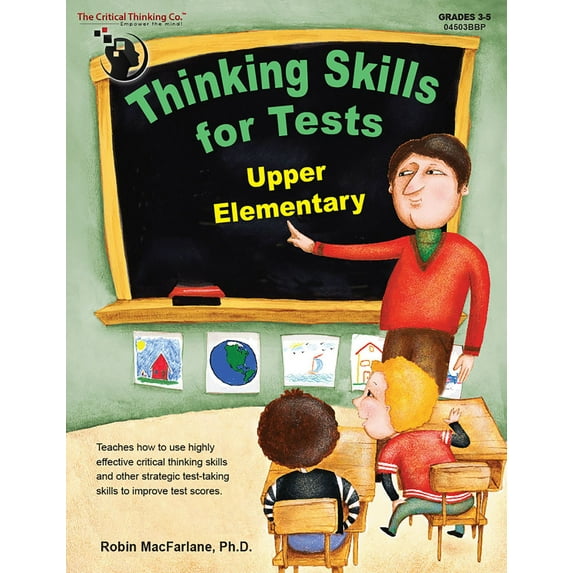 Thinking Skills for Tests: Upper Elementary - Developing Test-Taking Skills for Standardized Testing (Grades 3-5)