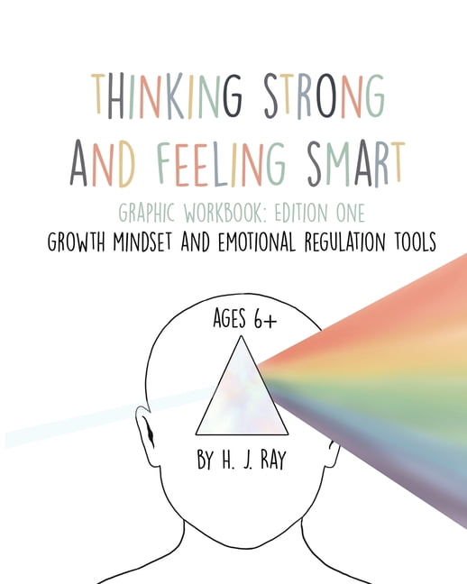 Thinking Strong and Feeling Smart: For Building A Strong Growth Mindset ...
