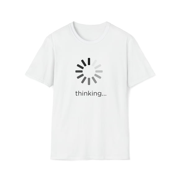 Thinking T-Shirt  - Unisex Softstyle Tee