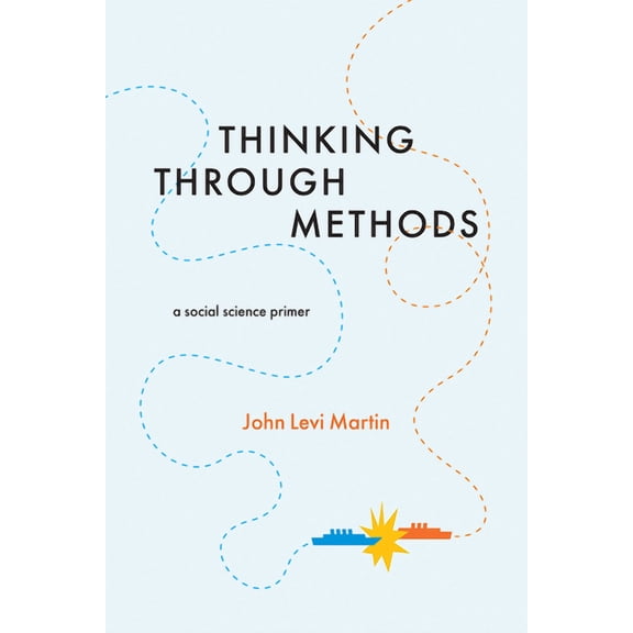 Thinking Through Methods : A Social Science Primer (Hardcover)