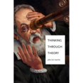thumbnail image 1 of Pre-Owned Thinking Through Theory (Paperback) 0393937682 9780393937688, 1 of 1