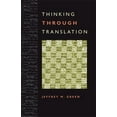 thumbnail image 1 of Thinking Through Translation, (Paperback), 1 of 1