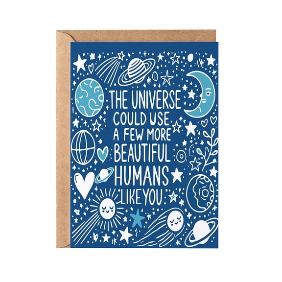 Thinking of You Greeting Card The Universe Could Use a Few More Beautiful Humans Like You Moon and Stars Design Just Because Card Birthday Gift Idea for Women, Her, Bestie