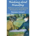 thumbnail image 1 of Thinking about Friendship: Historical and Contemporary Philosophical Perspectives, (Hardcover), 1 of 1