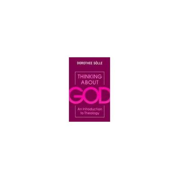 Pre-Owned Thinking About God: An Introduction to Theology (Paperback) 0334024765 9780334024767