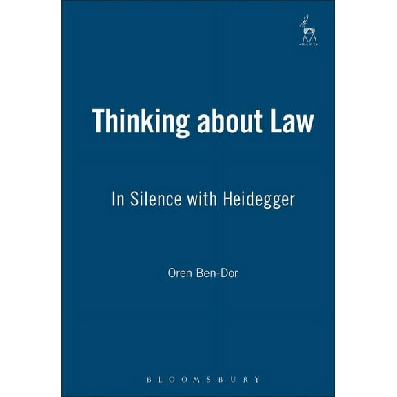 Thinking about Law: In Silence with Heidegger, (Paperback)