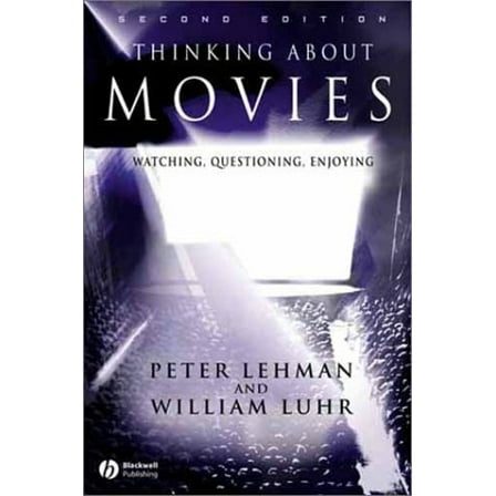 Pre-Owned Thinking about Movies: Watching, Questioning, Enjoying Second Edition (Paperback) 063123358X 9780631233589