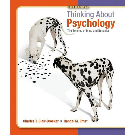 Thinking about Psychology: The Science of Mind and Behavior, (Hardcover)