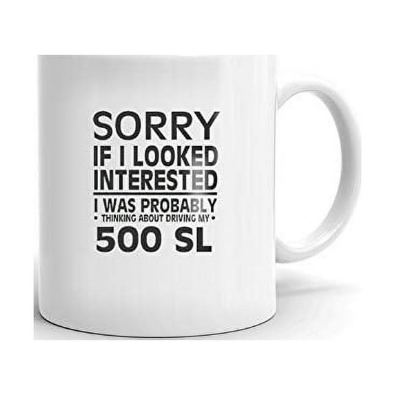 Thinking about my 500 SL Driver Coffee Tea Ceramic Mug Office Work Cup Gift 11oz