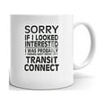 thumbnail image 1 of Thinking about my TRANSIT CONNECT Driver Coffee Tea Ceramic Mug Office Work Cup Gift 11 oz, 1 of 3