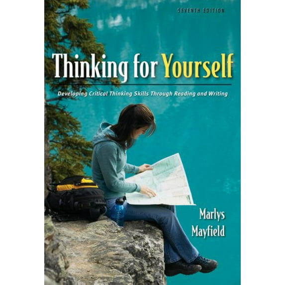 Pre-Owned Thinking for Yourself: Developing Critical Thinking Skills Through Reading and Writing (Paperback) 141301772X 9781413017724