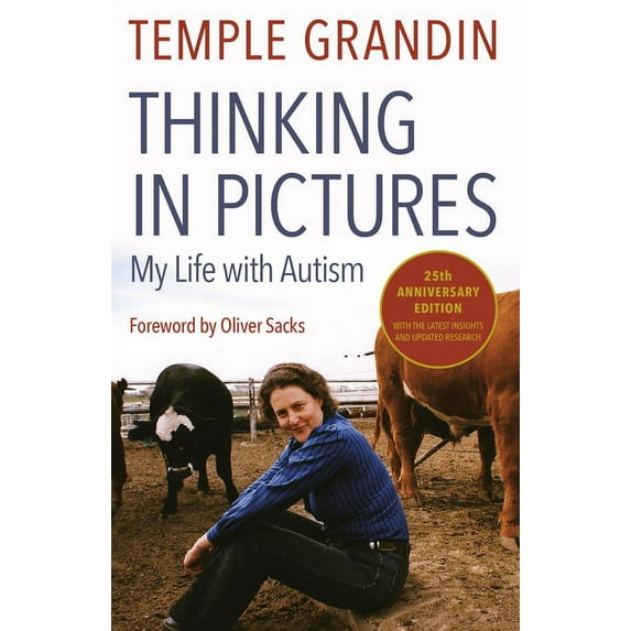 Thinking in Pictures, Expanded Edition: My Life with Autism, (Paperback)