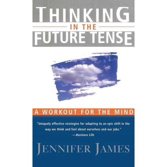 Thinking in the Future Tense, (Paperback)