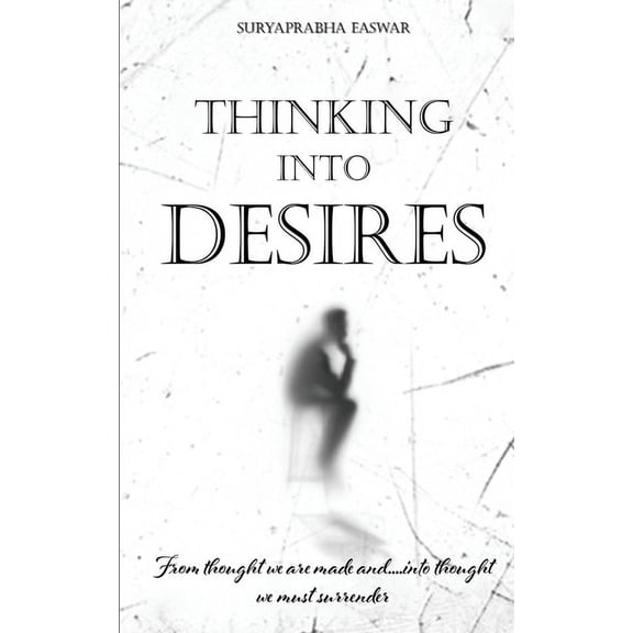 Thinking into Desire, (Paperback)
