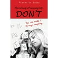 thumbnail image 1 of Thinking of Giving Up- DON'T, (Paperback), 1 of 2