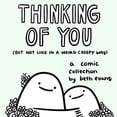 thumbnail image 1 of Pre-Owned Thinking of You (But Not Like in a Weird Creepy Way): A Comic Collection (Hardcover) 1524879789 9781524879785, 1 of 1