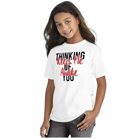 Thinking of You Keep Me Awake Romance Girls Kids T Shirt Tees Teen Brisco Brands L