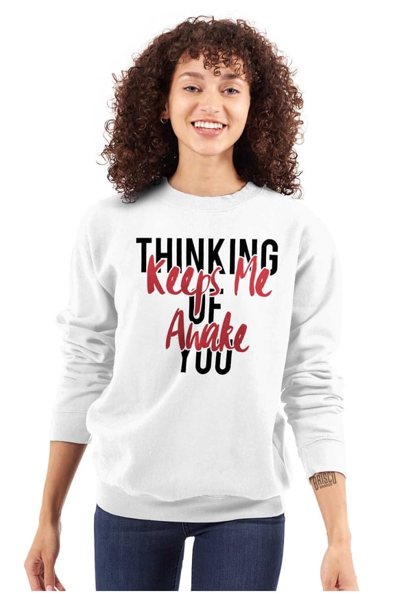 Thinking of You Keep Me Awake Romance Women Plus Size Crewneck Sweatshirt Brisco Brands 2X