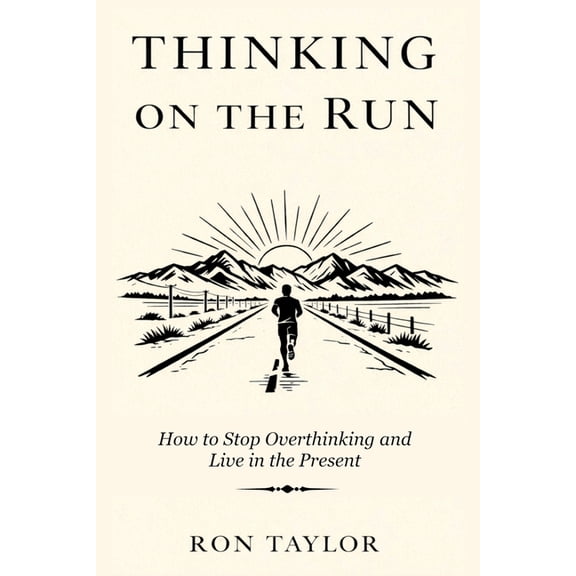 Thinking on the Run: Essays on Stress Relief, Mindfulness, and the Quiet Practice of Slow Jogging, (Paperback)