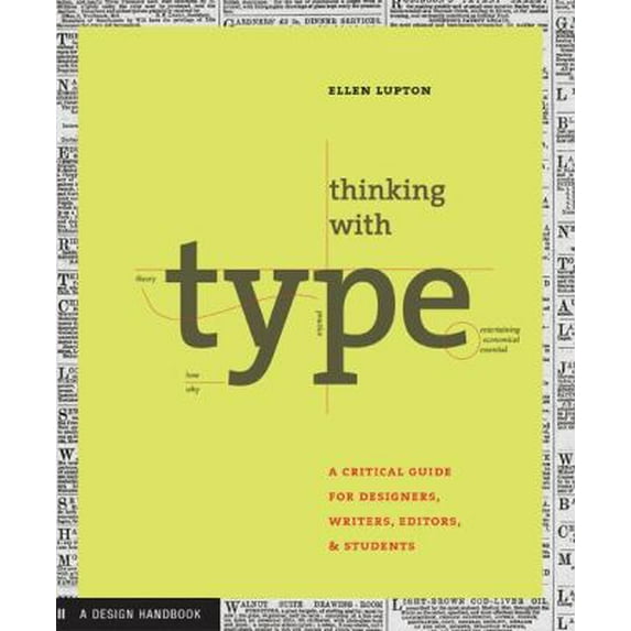 Pre-Owned Thinking with Type: A Critical Guide for Designers, Writers, Editors, and Students (Paperback) 1568984480 9781568984483