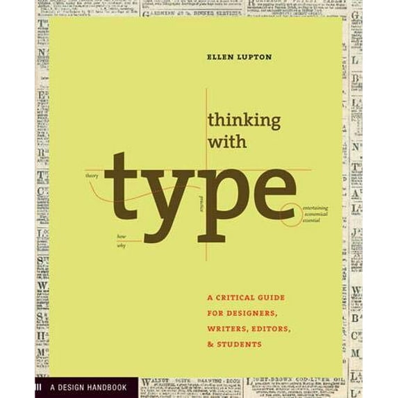 Pre-Owned Thinking with Type: A Critical Guide for Designers, Writers, Editors, and Students (Paperback) 1568984480 9781568984483