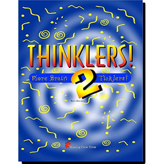 Pre-Owned Thinklers! 2 (More Brain Ticklers) (Paperback) 0970372973 9780970372970