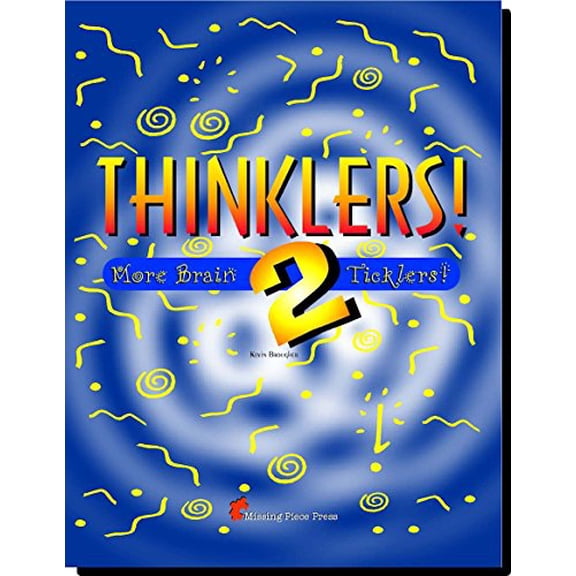 Pre-Owned Thinklers! 2 (More Brain Ticklers) (Paperback) 0970372973 9780970372970