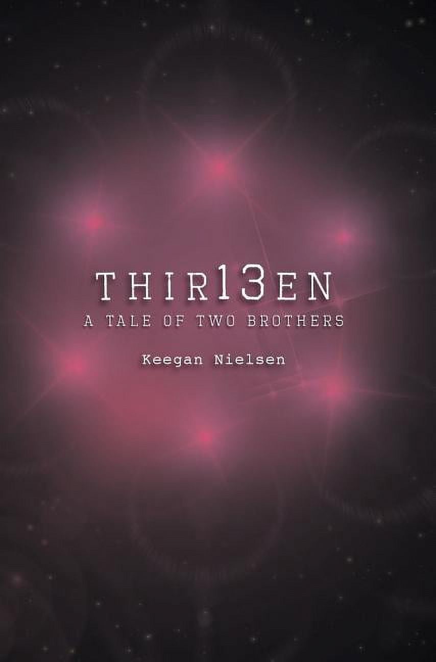 Thir13en: A Tale of Two Brothers (Hardcover)