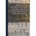 thumbnail image 1 of Third Annual Report of the State Board of Health, Lunacy and Charity of Massachusetts, 1881 (Paperback), 1 of 1