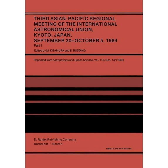 Third Asian-Pacific Regional Meeting of the International Astronomical Union: September 30-October 5 1984, Kyoto, Japan , (Paperback)