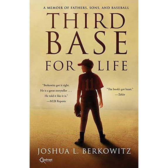 Pre-Owned Third Base for Life: A Memoir of Fathers, Sons, and Baseball Paperback